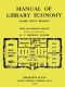 [Gutenberg 49895] • Manual of Library Economy / Third and Memorial Edition